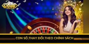 Con số thay đổi theo chính sách