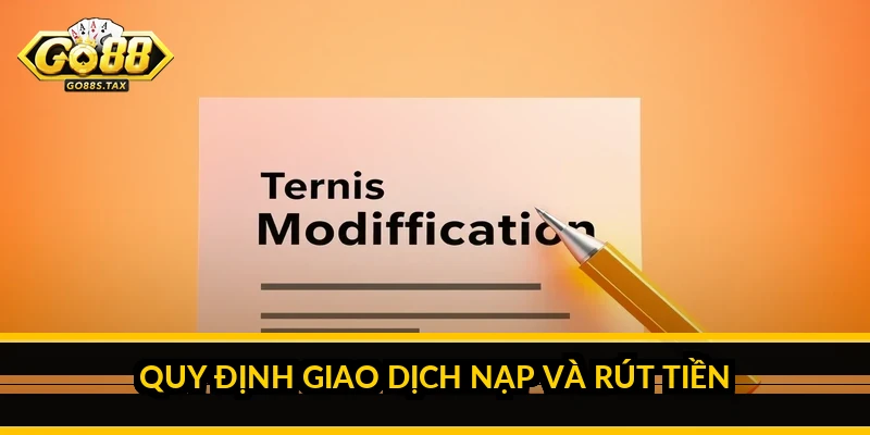 Quy định giao dịch nạp và rút tiền