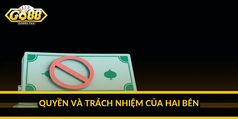 Quyền và trách nhiệm của hai bên